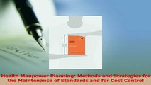 Read  Health Manpower Planning Methods and Strategies for the Maintenance of Standards and for PDF Online