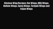 Download Chicken Wing Recipes: Hot Wings BBQ Wings Buffalo Wings Spicy Wings Teriyaki Wings
