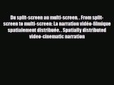 [PDF] Du split-screen au multi-screen. . From split-screen to multi-screen: La narration vidéo-filmique
