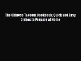 [PDF] The Chinese Takeout Cookbook: Quick and Easy Dishes to Prepare at Home Free Books