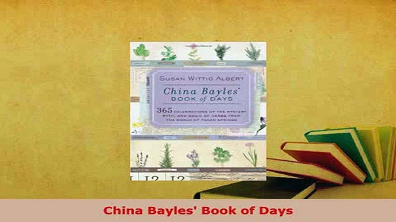 PDF  China Bayles Book of Days Download Full Ebook