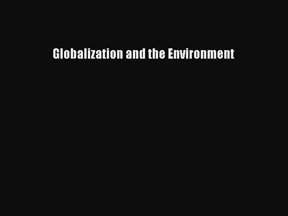 [Download] Globalization and the Environment  Read Online