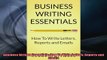 Downlaod Full PDF Free  Business Writing Essentials How To Write Letters Reports and Emails Full EBook