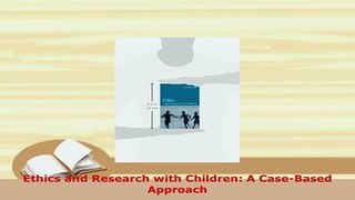 Read  Ethics and Research with Children A CaseBased Approach Ebook Free