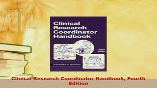 Read  Clinical Research Coordinator Handbook Fourth Edition Ebook Free
