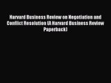 Download Harvard Business Review on Negotiation and Conflict Resolution (A Harvard Business