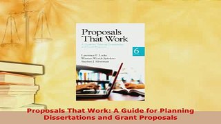 Read  Proposals That Work A Guide for Planning Dissertations and Grant Proposals Ebook Free