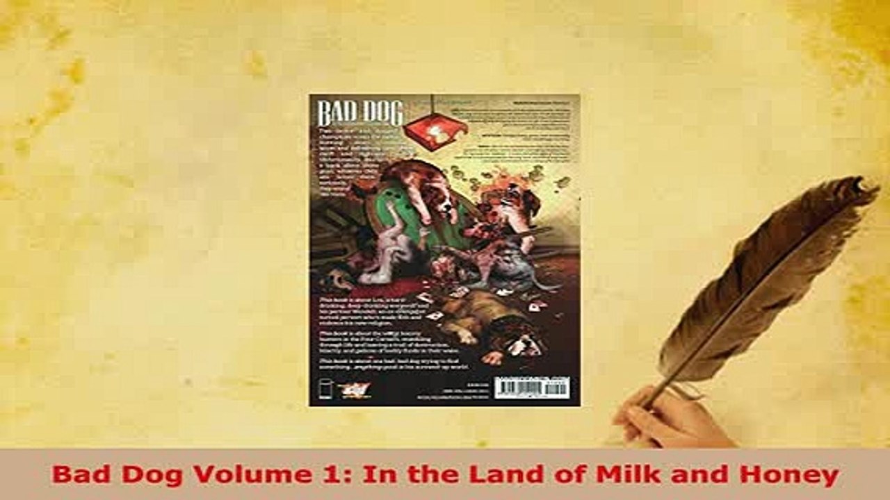 Download  Bad Dog Volume 1 In the Land of Milk and Honey Read Online