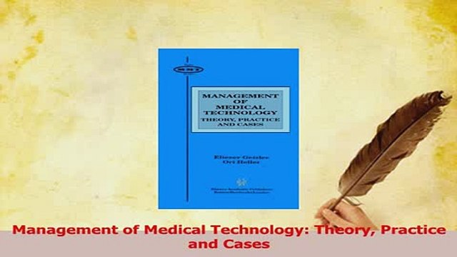Read Management of Medical Technology Theory Practice and Cases Ebook Free