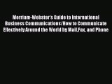 [PDF] Merriam-Webster's Guide to International Business Communications/How to Communicate Effectively