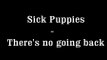 Sick puppies - There's no going back with lyrics