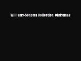 [Read PDF] Williams-Sonoma Collection: Christmas  Book Online