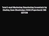 [PDF] Total E-mail Marketing [Emarketing Essentials] by Chaffey Dave [Routledge2006] [Paperback]