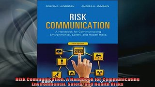 FREE EBOOK ONLINE  Risk Communication A Handbook for Communicating Environmental Safety and Health Risks Full EBook