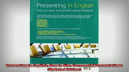 Downlaod Full PDF Free  Presenting in English How to Give Successful Presentations Updated Edition Free Online