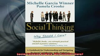 READ book  Social Thinking At Work Why Should I Care Full Free