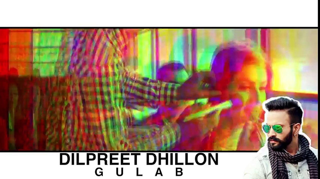 Gulab (Remix Song) - Dilpreet Dhillon ft. Goldy Desi Crew - Punjabi Songs 2016 - Songs HD