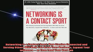 READ book  Networking is a Contact Sport How Staying Connected and Serving Others Will Help You Grow Online Free