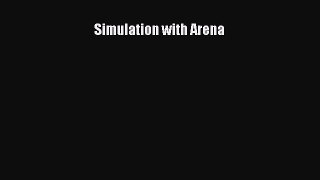 [PDF] Simulation with Arena [Read] Full Ebook