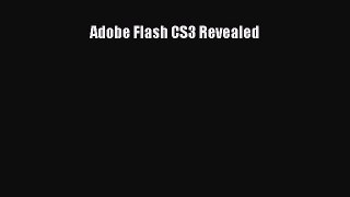 [PDF] Adobe Flash CS3 Revealed [Read] Full Ebook