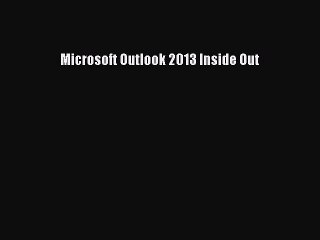 [PDF] Microsoft Outlook 2013 Inside Out [Read] Online