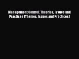 Read Management Control: Theories Issues and Practices (Themes Issues and Practices) Ebook
