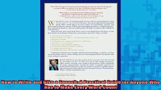 READ book  How to Write and Give a Speech A Practical Guide for Anyone Who Has to Make Every Word Full EBook