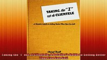 READ book  Taking the I out of Clientele A Retailers Guide to Selling Better Than You Can Sell Online Free