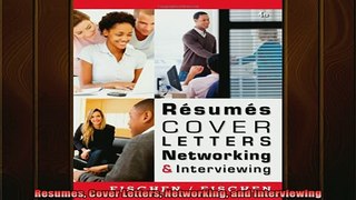 READ book  Resumes Cover Letters Networking and Interviewing Free Online