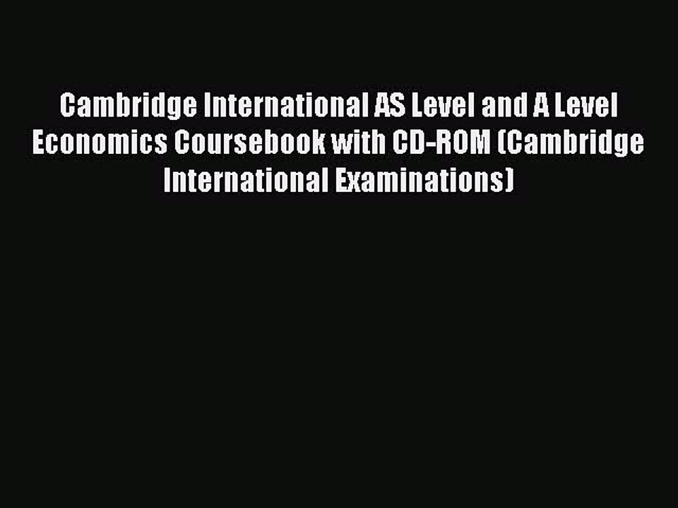 Download Cambridge International AS Level and A Level Economics Coursebook with CD-ROM (Cambridge
