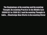 Read The Beginnings of Accounting and Accounting Thought: Accounting Practice in the Middle