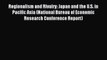 Read Regionalism and Rivalry: Japan and the U.S. in Pacific Asia (National Bureau of Economic