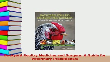 PDF  Backyard Poultry Medicine and Surgery A Guide for Veterinary Practitioners Free Books