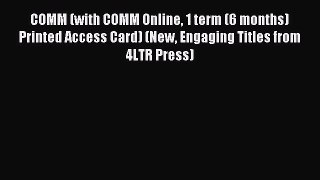 Read COMM (with COMM Online 1 term (6 months) Printed Access Card) (New Engaging Titles from