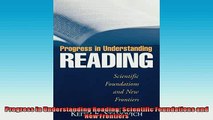 FREE PDF  Progress in Understanding Reading Scientific Foundations and New Frontiers  DOWNLOAD ONLINE