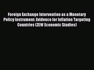 Read Foreign Exchange Intervention as a Monetary Policy Instrument: Evidence for Inflation