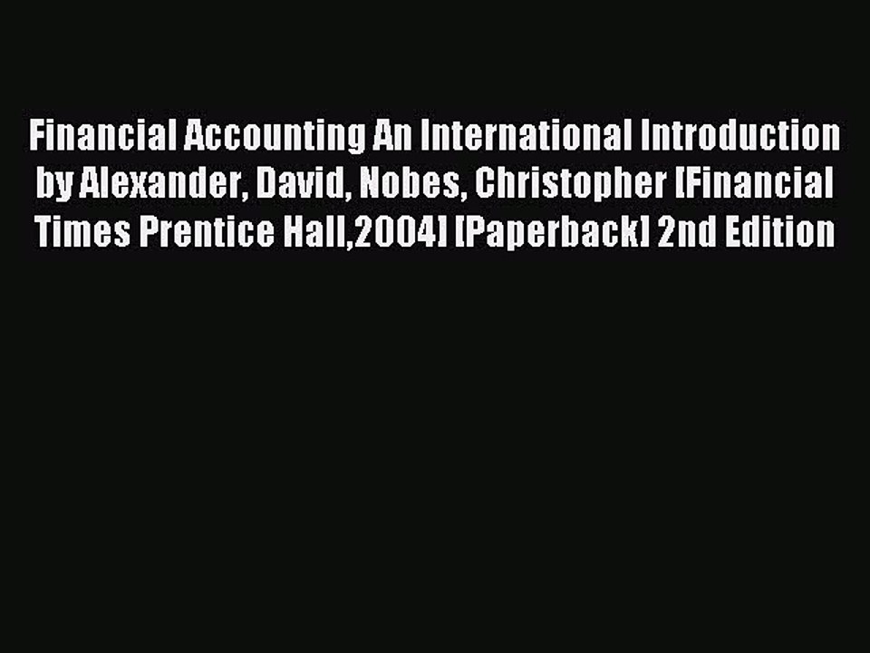 Download Financial Accounting An International Introduction by Alexander David Nobes Christopher