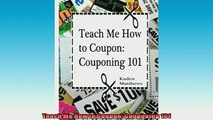 READ book  Teach Me How to Coupon Couponing 101  FREE BOOOK ONLINE