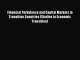 Read Financial Turbulence and Capital Markets in Transition Countries (Studies in Economic