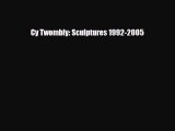 [PDF] Cy Twombly: Sculptures 1992-2005 Read Full Ebook