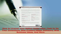 PDF  How to License Your Million Dollar Idea Cash In On Your Inventions New Product Ideas Free Books