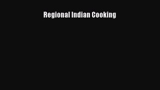 Read Regional Indian Cooking Ebook Free