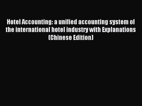 Read Hotel Accounting: a unified accounting system of the international hotel industry with