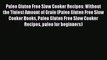 Read Paleo Gluten Free Slow Cooker Recipes: Without the Tiniest Amount of Grain (Paleo Gluten