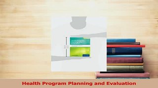 Download  Health Program Planning and Evaluation PDF Online