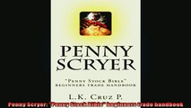 Free PDF Downlaod  Penny Scryer Penny Stock Bible beginners trade handbook  FREE BOOOK ONLINE