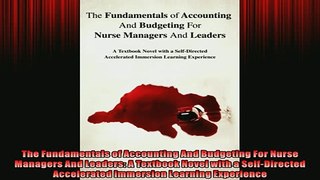 FREE PDF  The Fundamentals of Accounting And Budgeting For Nurse Managers And Leaders A Textbook  BOOK ONLINE