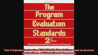 Free PDF Downlaod  The Program Evaluation Standards 2nd Edition How to Assess Evaluations of Educational  FREE BOOOK ONLINE