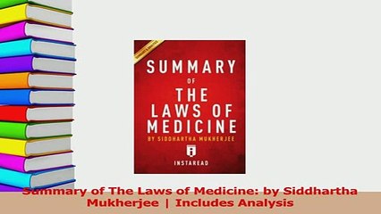 Download Summary Of The Laws Of Medicine By Siddhartha Mukherjee Includes Analysis Pdf Free - 