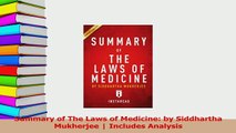 Download  Summary of The Laws of Medicine by Siddhartha Mukherjee  Includes Analysis PDF Free